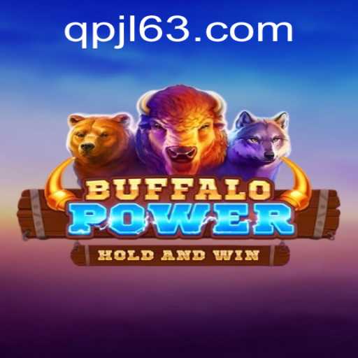 BuffaloPower: A Thrilling Casino Adventure at QPJL.COM