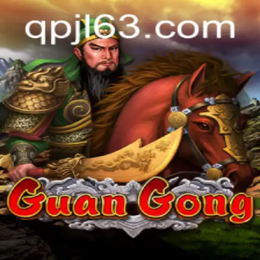 Discover the Epic World of GuanGong: A Thrilling Adventure by QPJL.COM