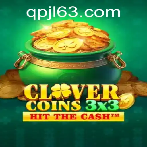 Dive into the Exciting World of Clovercoin3x3 with QPJL.COM