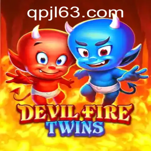 Explore the Adventurous World of DevilFireTwins: A Thrilling Gaming Experience