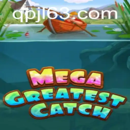 MegaGreatestCatch: An Immersive Gaming Experience with QPJL.COM