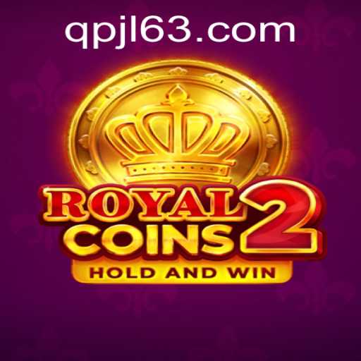 Discover RoyalCoins2: The New Era of Gaming Inspired by QPJL.COM