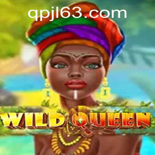 WildQueen: A Captivating Game Adventure Exploring QPJL.COM
